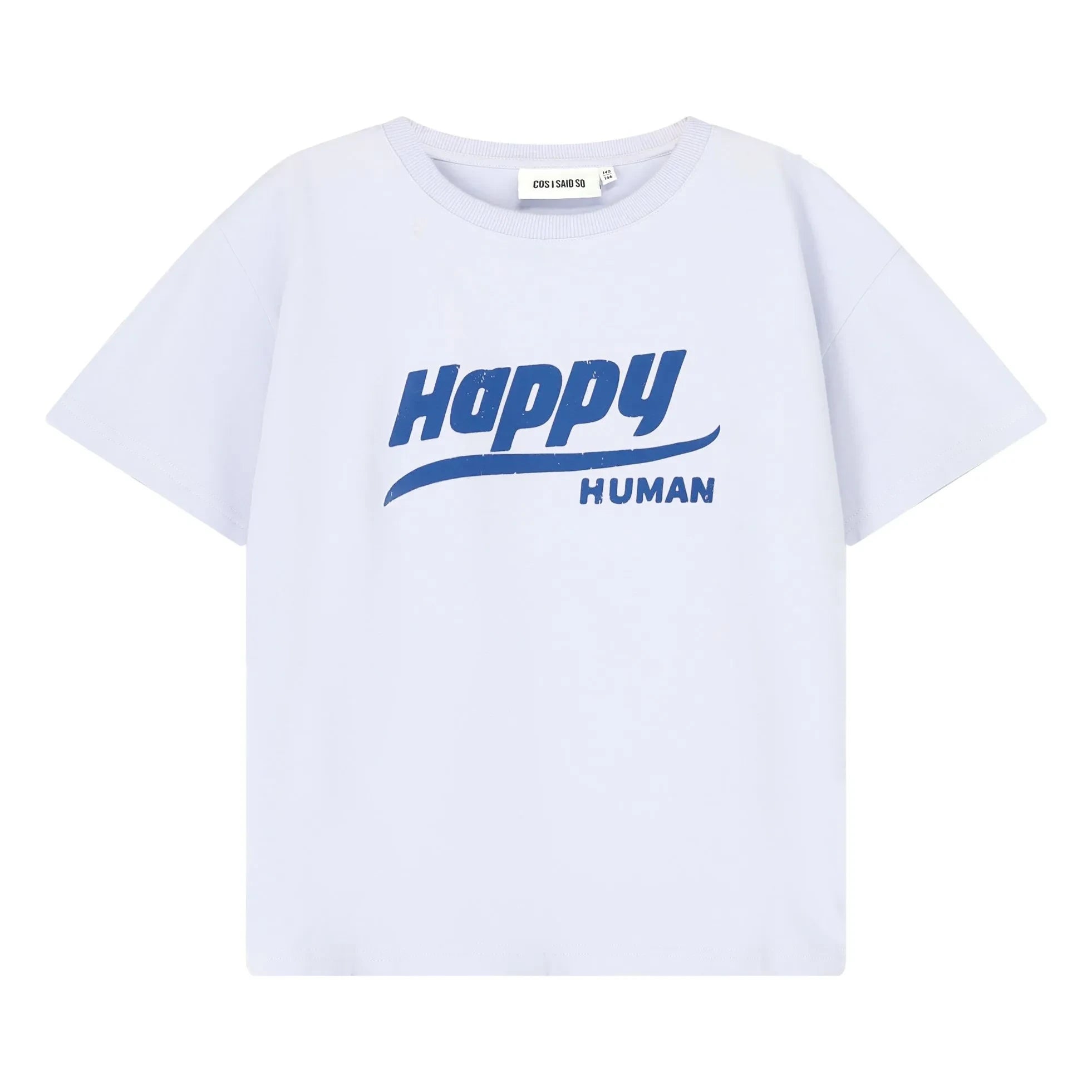 Cos I Said So - Happy Human T-Shirt aus Bio-Baumwolle | Hellblau