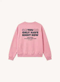 Cos I Said So - "Right Now" Bio-Baumwoll-Sweatshirt | Rosa