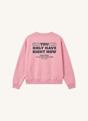 Cos I Said So - "Right Now" Bio-Baumwoll-Sweatshirt | Rosa