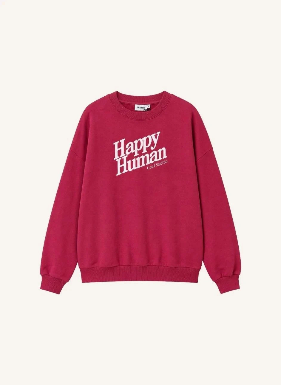 Cos I Said So - Happy Human Organik Pamuklu Sweatshirt | Kırmızı