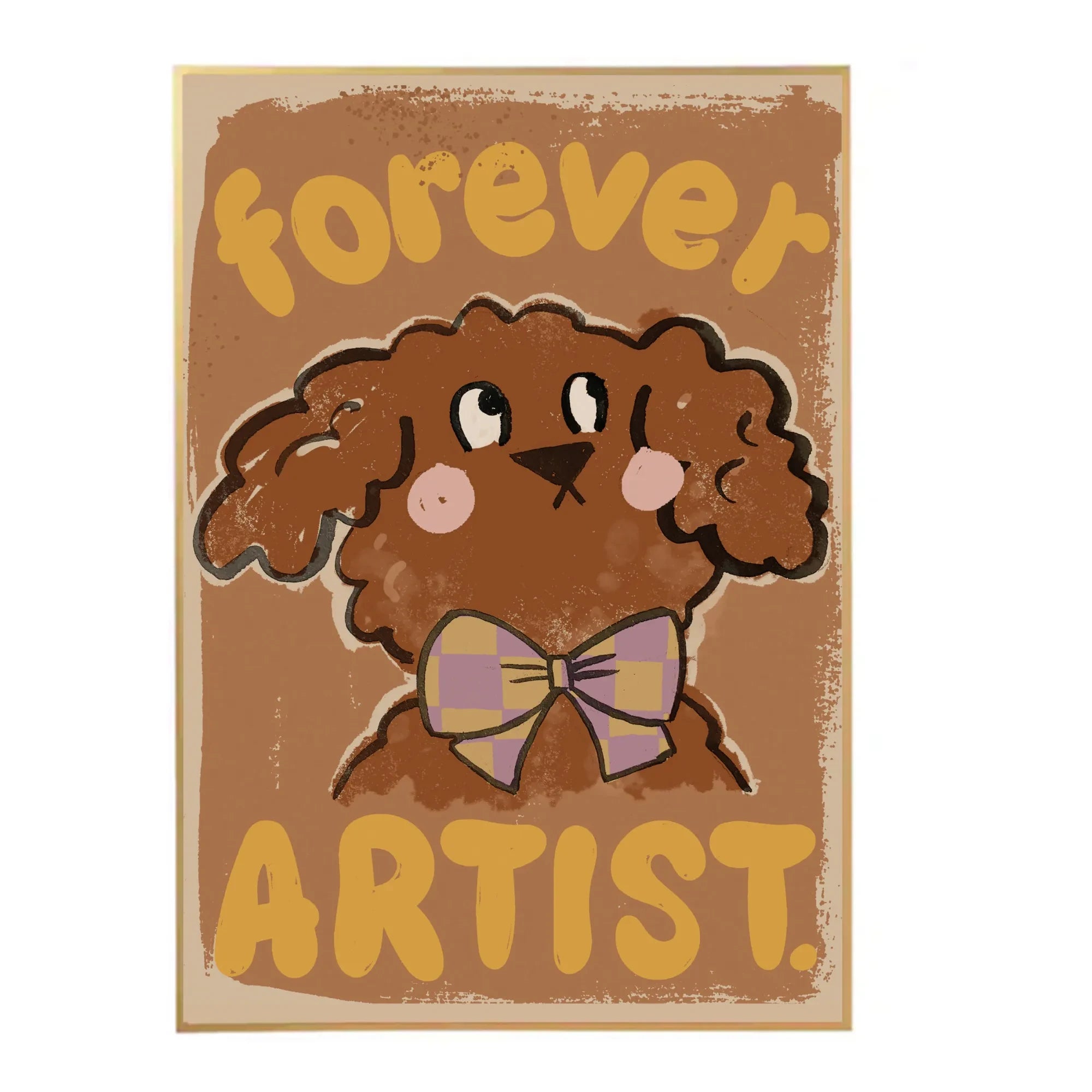 Studio Loco – Großes Poster „Für immer Künstlerhund“